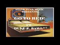 Stank Funk Music Presents   GO TO BED Ft Duke E Bawl (1974)