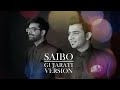 Saibo Gujarati Version MTV Unplugged by Sachin Jigar