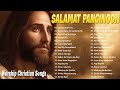 Best Tagalog Christian Songs Collection 🙏💕 2024 Tagalog Last Morning Praise and Worship Songs