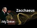 Zacchaeus - Billy Graham