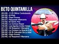 Beto Quintanilla 2024 MIX Las Mejores Canciones - 11 El Último Contrabando, El Rojo, Pepe Guerra...