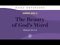 The Beauty of God’s Word – Daily Devotional