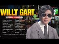 Willy Gart ~ Top 100 OPM TAGALOG LOVE SONGS   Tagalog Loves Songs Playlist