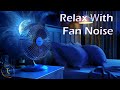 White Noise Fan Sounds for Sleeping | 10 Hour Fan Sounds