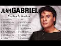 JUAN GABRIEL LAS MEJORES CANCIONES - Juan Gabriel Todos Sus Grandes Exitos Inolvidables Las