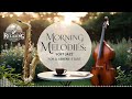 Album 5 Morning Melodies Soft Jazz for a Serene Start