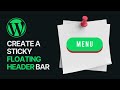 How to Create a Sticky Floating Header Bar in WordPress For Free?