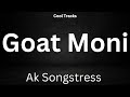 Ak Songstress - Goat Moni (Audio)