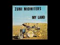 Zuni Midniters - How'd We Ever Get This Way