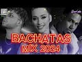 BACHATA 2024 🌴 LO MAS NUEVO 2024 🌴 MIX DE BACHATA 2024   The Most Recent Bachata Mixes