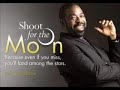 Les Brown- Shoot for the moon Day 4