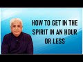 Benny Hinn - How To Get In The Spirit In An Hour Or Less