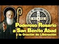 PODEROSO ROSARIO - Oración a san Benito para alejar enemigos ocultos, traiciones, malas lenguas