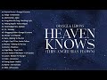 Orange & Lemons - Heaven Knows | Best OPM Nonstop Playlist 2024 - Greatest Hits Full Album #vol1