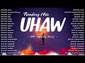 Uhaw 🎵 TOP OPM Love Songs With Lyrics 2024 🎧 Best Tagalog Songs Playlist