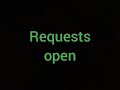 requests are open (read disc)