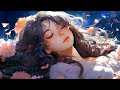Calm and Relaxing Music for Deep Sleep | Peaceful Sounds to Soothe Your Mind 🌜😴
