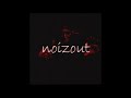 noizout - Not My Station Rock