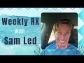 Weekly RX with Sam Led | #landlord #themind