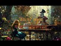 Free calming music to make you feel like a fairy tale hero - Witch's night