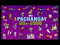 Mix Pachanga 90s & 2000 (El General, Chocolate 2000, El Simbolo, Axe Bahia, Nubeluz y mas..)