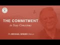 Michael Singer Podcast:  The Commitment to Stay Conscious