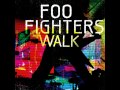 Foo Fighters - Walk (Audio)