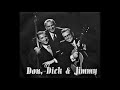 Don, Dick & Jimmy - That's What I Like