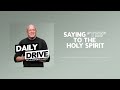 Ep. 316 🎙️ Saying 'Yes' to the Holy Spirit // The Daily Drive with Lakepointe Church