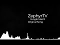 Zephyr - Jungle March