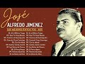 JOSÉ ALFREDO JIMÉNEZ EXITOS ~ EXITOS 70s, 80s ~ EXITOS SUS MEJORES