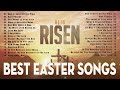 Happy Easter Sunday Worship Songs 2024🕊️Best Praise and Worship Easter Songs Collection🕊️HE IS RISEN