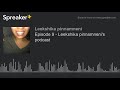 Episode 9 - Leekshika pinnamneni's podcast (made with Spreaker)