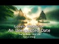 🎶 Afternoon Tea 🎶   Lovely Meditation - An Unexpected Date   | Soothing Piano Music |