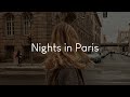 Nights in Paris - French playlist to vibe to