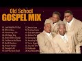 100 GREATEST OLD SCHOOL GOSPEL SONGS OF ALL TIME \  Best Old Fashioned Black Gospel Music