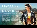 Doo Wop & Rock n Roll 🎶 50s and 60s Music Hits Collection 🎶 Best Oldies Songs Of 50s 60s