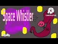 Space Whistler