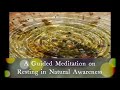 Guided Meditation - Resting in Natural Awareness - Samaneri Jayasara