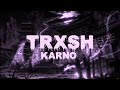 Karno - TRXSH