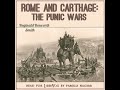 Rome and Carthage: The Punic Wars by Reginald Bosworth Smith Part 1/2 | Full Audio Book