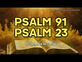 LISTEN TO THE PSALM FOR THE PROTECTION OF YOUR HOME - PSALM 7, PSALM 3, PSALM 91, PSALM 37 AND 23