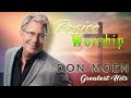 Don Moen Worship Best songs 2022  - Our Father , Thank You Lord ,.....