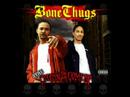 Bone Thugs-n-Harmony- Conspiracy