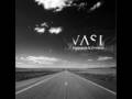 VAST - I Need to Say Goodbye