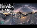 BEST OF UPLIFTING TRANCE MIX (February 2022) | TranceForce1