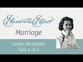 Marriage:   Love Accepts
