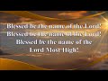 BLESSED BE THE NAME OF THE LORD (THE NAME OF THE LORD IS A STRONG TOWER)