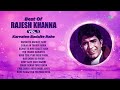 Rajesh Khanna Hit Songs | Karvaten Badalte Rahe | Achha To Hum Chalte Hain | Hum Dono Do Premi