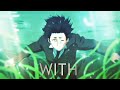 A Silent Voice - Wiskey and Wine [Edit\Amv]